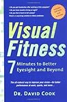 Visual Fitness: 7 Minutes to Better Eyesight and Beyond