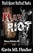 Raw Riot (Prison Politics, #2)
