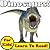 Defiant Dinosaurs! Learn About Dinosaurs While Learning To Read - Dinosaur Photos And Facts Make It Easy! (Over 45+ Photos of Dinosaurs)