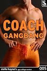 Coach Gangbang