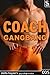 Coach Gangbang