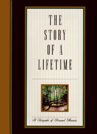The Story of a Lifetime: A Keepsake of Personal Memoirs (Hardcover)