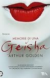 Memorie di una geisha by Arthur Golden