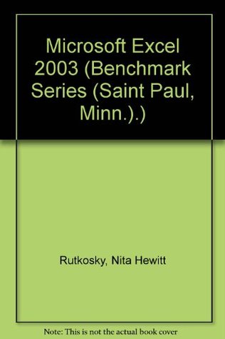 Microsoft Excel 2003 (Benchmark Series)