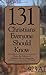 131 Christians Everyone Should Know by J.I. Packer