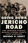 Going Down Jericho Road by Michael K. Honey