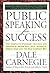 Public Speaking for Success: The Complete Program, Revised and Updated