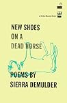 Book cover for New Shoes On A Dead Horse