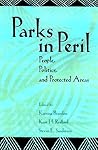 Parks in Peril: People, Politics, and Protected Areas