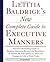 Letitia Baldrige's New Complete Guide to Executive Manners