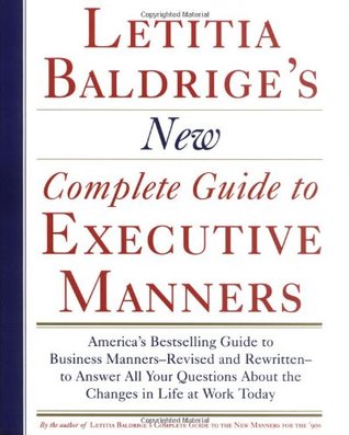 Letitia Baldrige's New Complete Guide to Executive Manners (Hardcover)