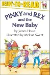 Pinky And Rex and the New Baby (Pinky and Rex, #6) Pinky And Rex and the New Baby (Pinky and Rex, #6)