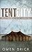 Tent City (Post Apocalyptic Survival Book 1)