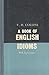 А book of English Idioms by V.H. Collins