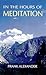 In the Hours of Meditation