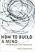 How to Build a Mind: Toward Machines with Imagination
