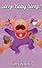 Sleep Baby Sleep : A Rhymin...