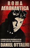 Roma Aeronautica (The Steam Empire Chronicles, #.5) Roma Aeronautica (The Steam Empire Chronicles, #.5)