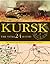 KURSK: The Vital 24 Hours
