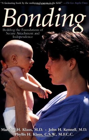 Bonding: Building The Foundations Of Secure Attachment And Independence (Paperback)