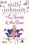 The Birds & the Bees by Milly Johnson