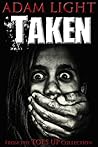 Taken