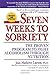 Seven Weeks to Sobriety: The Proven Program to Fight Alcoholism through Nutrition
