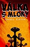 Válka s Mloky by Karel Čapek Válka s Mloky by Karel Čapek