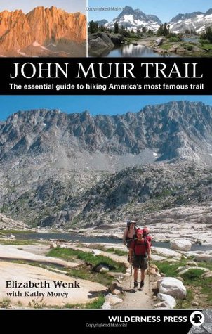 John Muir Trail: The essential guide to hiking America's most famous trail (Paperback)