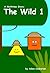 The Wild 1 (Mathtime Stories Book 2)