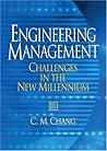 Engineering Management: Challenges in the New Millennium