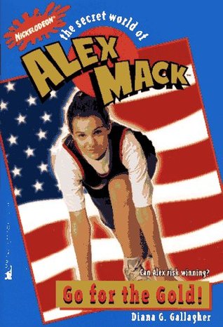 Go for the Gold! (The Secret World of Alex Mack, #8)