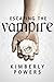 Escaping the Vampire: Desperate for the Immortal Hero