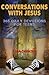 Conversations With Jesus - 365 Daily Devotions for Teens by Lisa Cheater