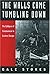 The Walls Came Tumbling Down by Gale Stokes