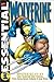 Essential Wolverine, Vol. 1 by Chris Claremont Essential Wolverine, Vol. 1 by Chris Claremont