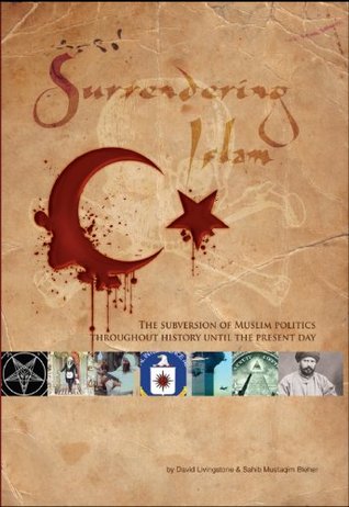 Surrendering Islam By David Livingstone