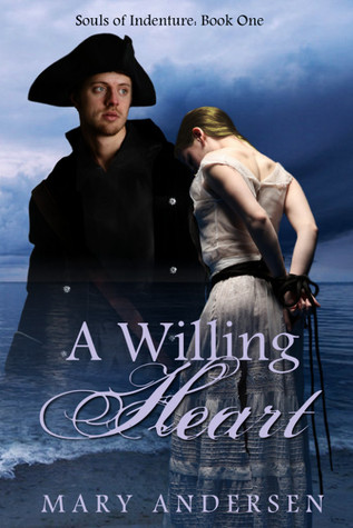 A Willing Heart (Souls of Indenture, #1)