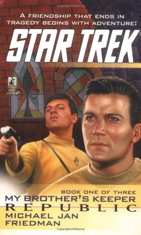 Republic (Star Trek: The Original Series #85, Star Trek: My Brother's Keeper #1)
