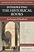 Interpreting the Historical Books by Robert B. Chisholm Jr.