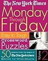 The New York Times Monday Through Friday Crossword Puzzles Volume 2: Easy to Tough Crossword Puzzles