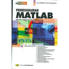 Pemrograman MATLAB dalam Contoh dan Penerapan