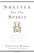 Shelter for the Spirit: How...