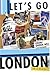 Let's Go London on a Budget by Let's Go Inc.