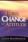 Lord, Change My A...