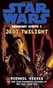 Jedi Twilight (Star Wars: Coruscant Nights, #1) 