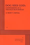 Dog Sees God: Confessions of a Teenage Blockhead