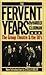 The Fervent Years by Harold Clurman