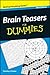 Brain Teasers For Dummies®, Mini Edition
