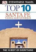 Top 10 Santa Fe, Taos & Albuquerque